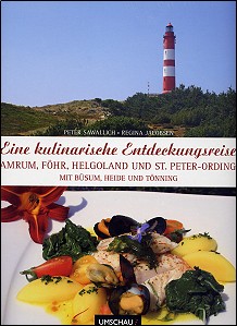 Eine kulinarische Entdeckungsreise Amrum, Fhr, Helgoland und St. Peter Ording (Buch)