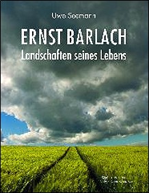 Ernst Barlach  Landschaften seines Lebens