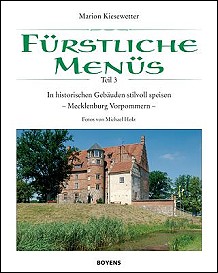 Frstliche Mens  In historischen Gemuern festlich speisen - Mecklenburg-Vorpommern (Buch)
