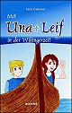 Mit Una und Leif in der Wikingerzeit