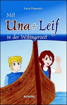 Mit Una und Leif in der Wikingerzeit