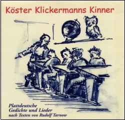 *Köster Klickermanns Kinner (CD)
