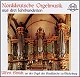 Norddeutsche Orgelmusik aus drei Jahrhunderten (CD)